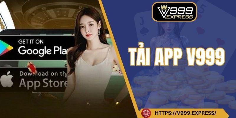 Tải app V999