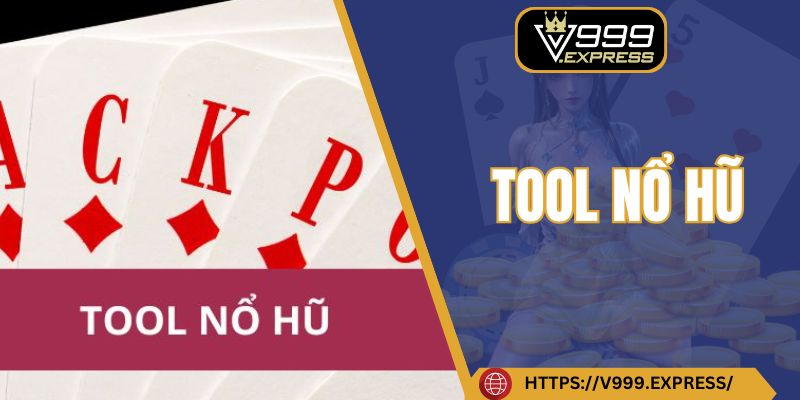 Tool nổ hũ V999